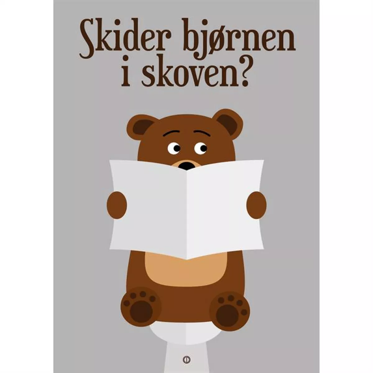 #1 - Citatplakat "Skider bjørnen i skoven?" plakat - 50x70cm
